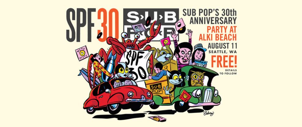 Sub-Pop Records To Hold Free 30th Anniversary Event