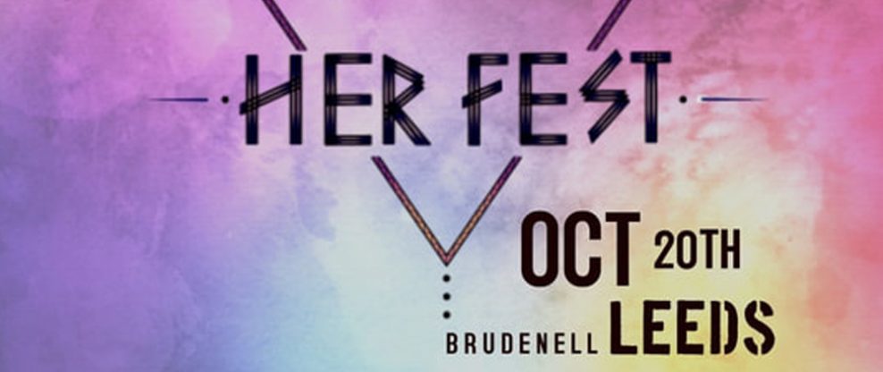 Yorkshire’s First All-Female Music Festival, HERFEST, To Launch This Weekend