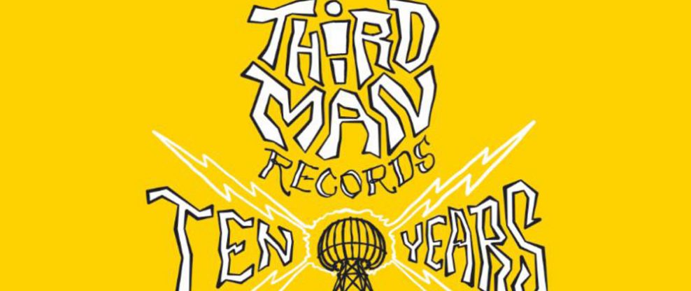 Third Man Records Announces 10 Year Anniversary Bash