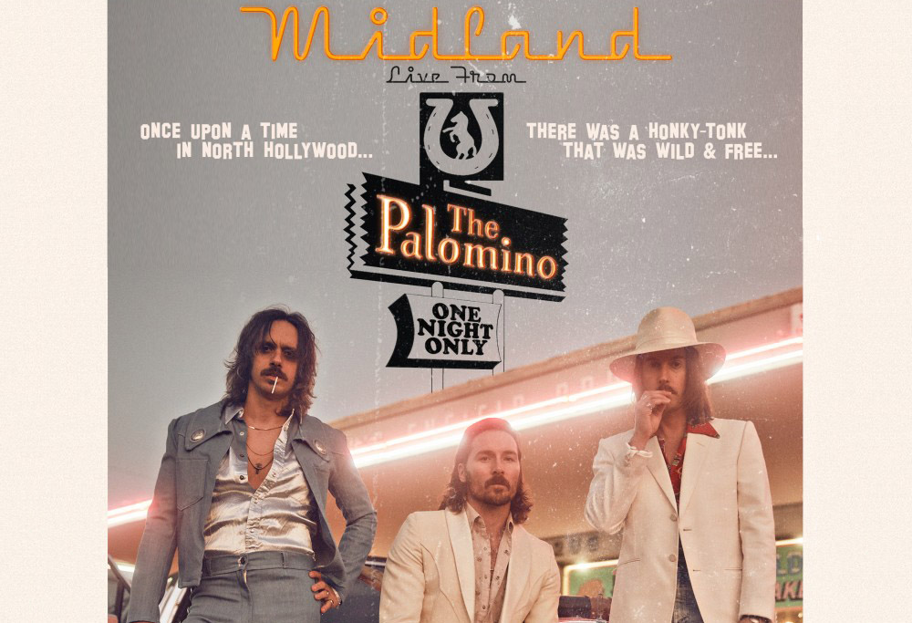 Country Band MIDLAND Revives the Beloved and Legendary Palomino Club in  North Hollywood