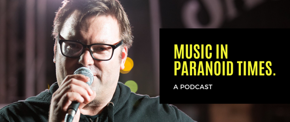 Music In Paranoid Times: Episode 12 Ft. Darryl Hurs of Indie Week & CD Baby