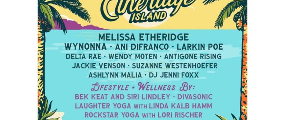 Sixthman and Melissa Etheridge Present Six-Night, All-Inclusive Vacation - Etheridge Island