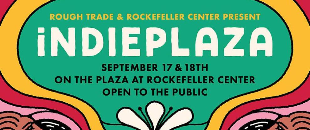 Rough Trade and NYC's Rockefeller Center Present New Indieplaza Festival for September