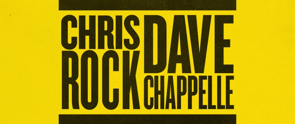 Chris Rock, Dave Chappelle