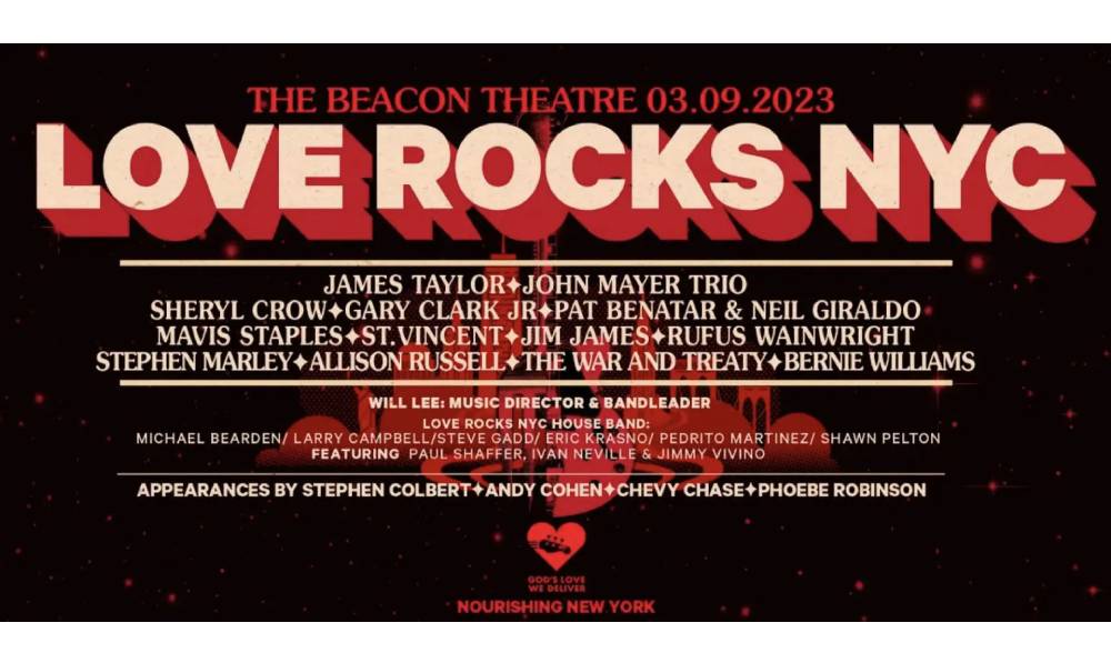 2023 Love Rocks NYC Benefit Show Will Welcome Stephen Colbert, John Mayer, Sheryl Crow, James Taylor and More