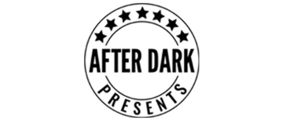 After Dark Entertainment Announces Exclusive Booking Deals With The Rapids Theatre & Buffalo RiverWorks