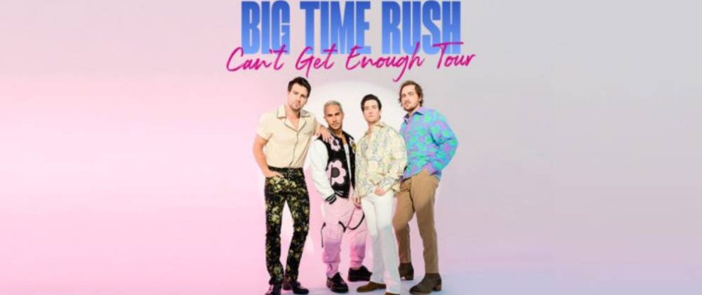 Big Time Rush Announce New Single and 'Can't Get Enough' Tour