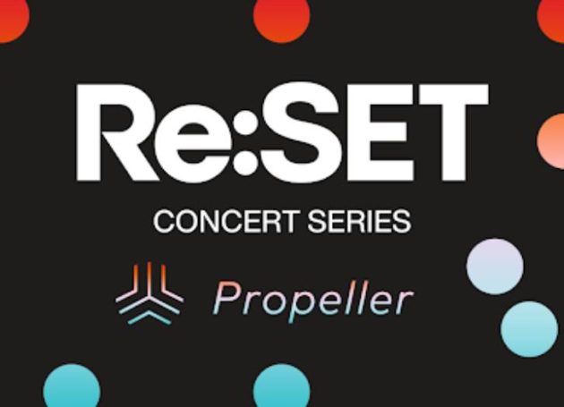 Propeller & AEG Presents Announce Re:SET Concert Series Partnership to Benefit Charity