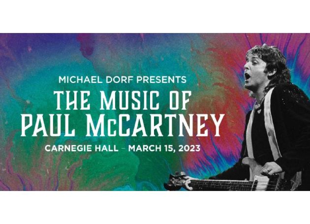 The Music of Paul McCartney Charity Show Another Huge Success for Michael Dorf Presents