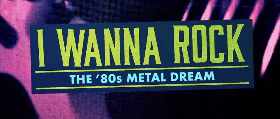 Hair Metal Gets Its Due - 'I Wanna Rock: The '80s Metal Dream' Docuseries Comes to Paramount+
