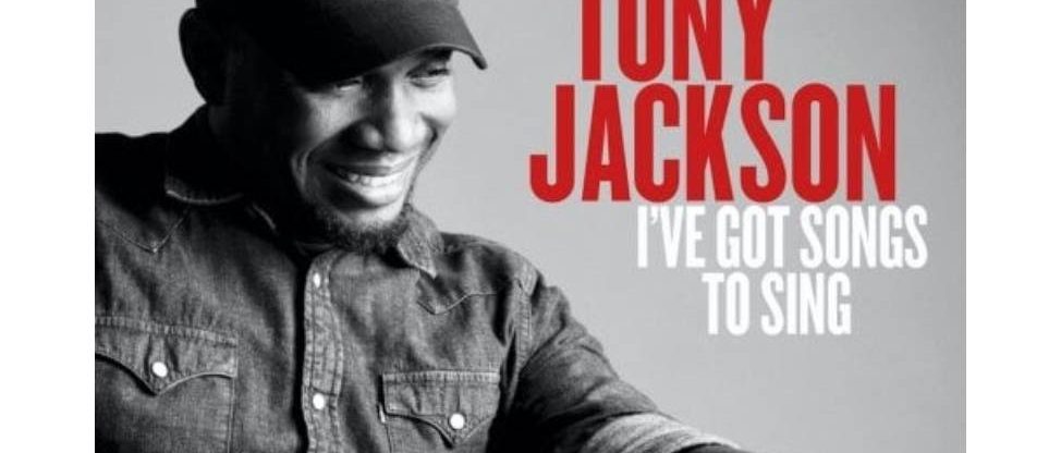 Tony Jackson Honors Country Music Nostalgia With New Album 'I've Got Songs To Sing'