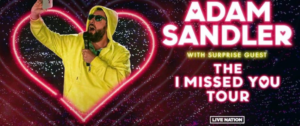 Adam Sandler Announces The 'I Missed You' Tour
