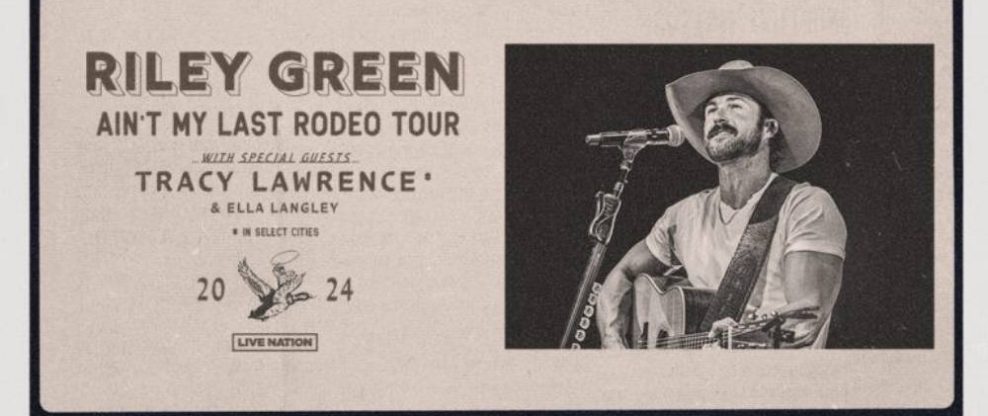 Riley Green Announces 2024 'Ain't My Last Rodeo Tour' With Special Guest Tracy Lawrence