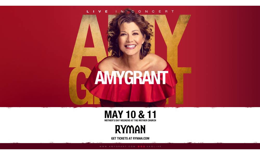Nashville's Historic Ryman Auditorium Announces Mother's Day Weekend With Amy Grant