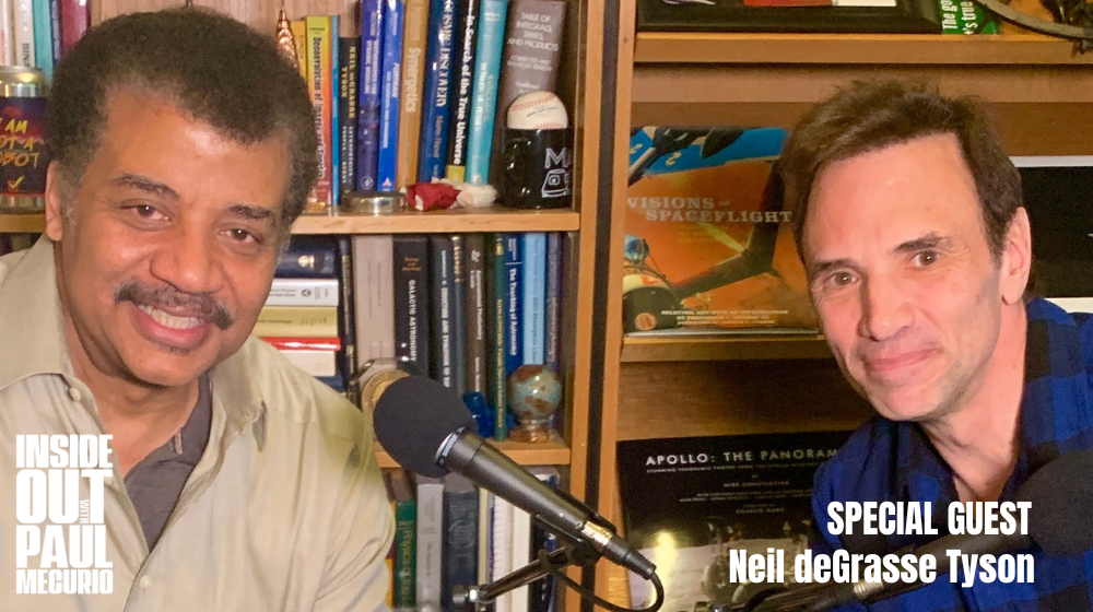 The Inside Out Podcast With Paul Mecurio: Neil DeGrasse Tyson - World ...