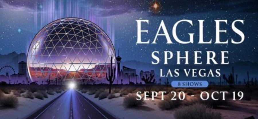 The Eagles Expand Their Residency At The Sphere