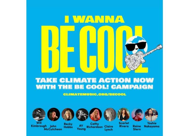 Music Declares Emergency US And The ClimateMusic Project Launch The Be Cool! Campaign