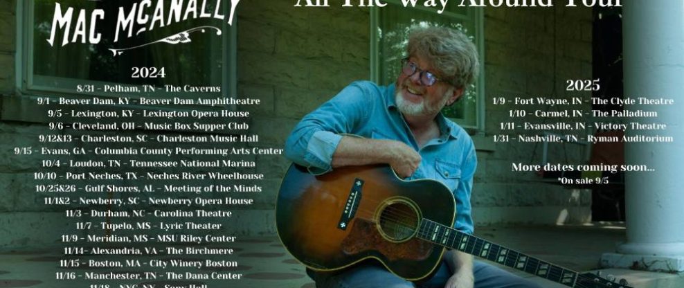 Legendary Musician, Songwriter And Producer Mac McAnally Announces New Tour Dates