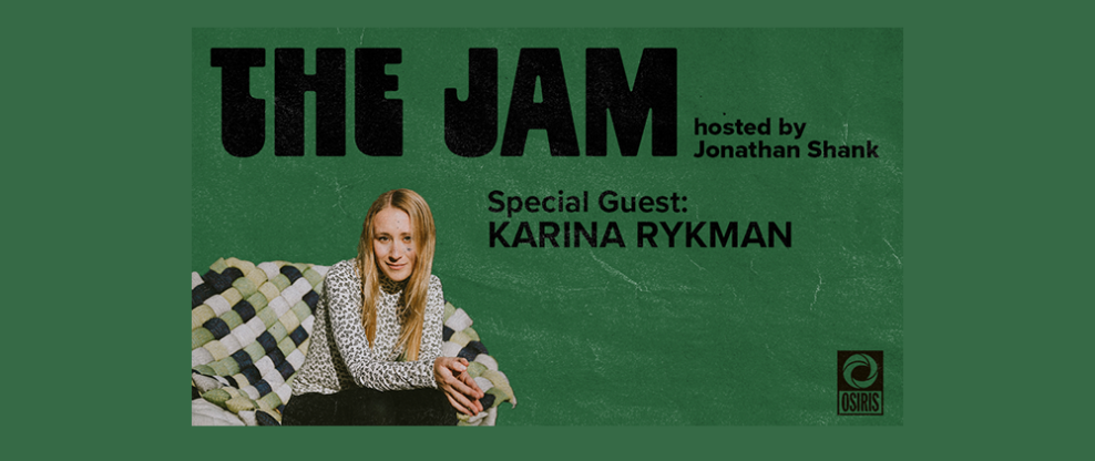 The Jam With Jonathan Shank: Karina Rykman