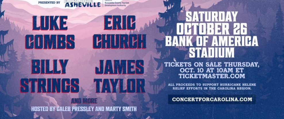 Explore Asheville Presents 'Concert For Carolina' With James Taylor, Eric Church And More