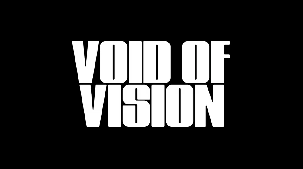 Void of Vision