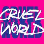 Cruel World