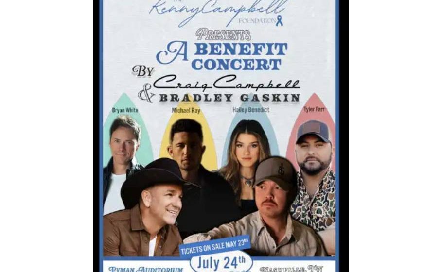 The Kenny Campbell Foundation Announces Benefit Concert At Ryman Auditorium With Craig Campbell & Bradley Gaskin