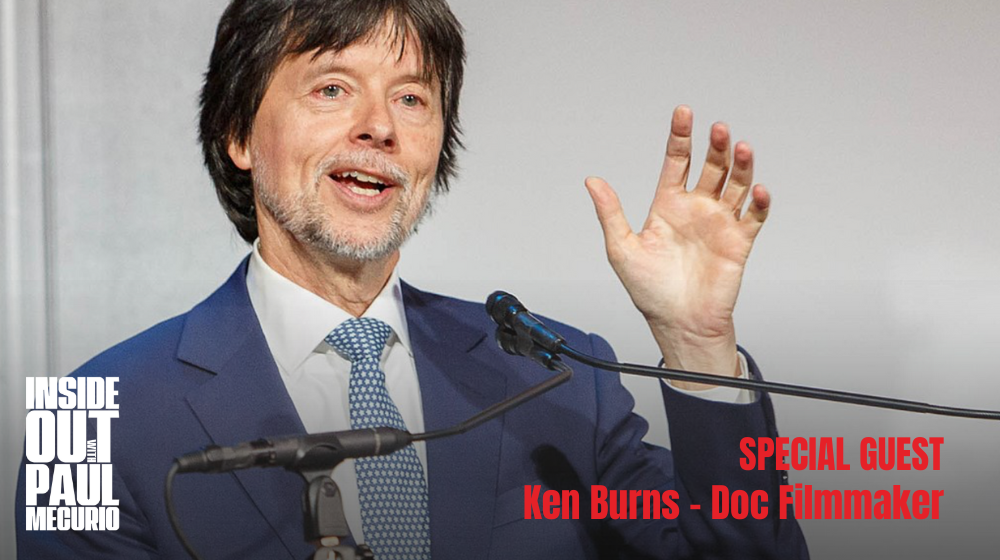 Inside Out With Paul Mecurio: Documentary Filmmaker Ken Burns