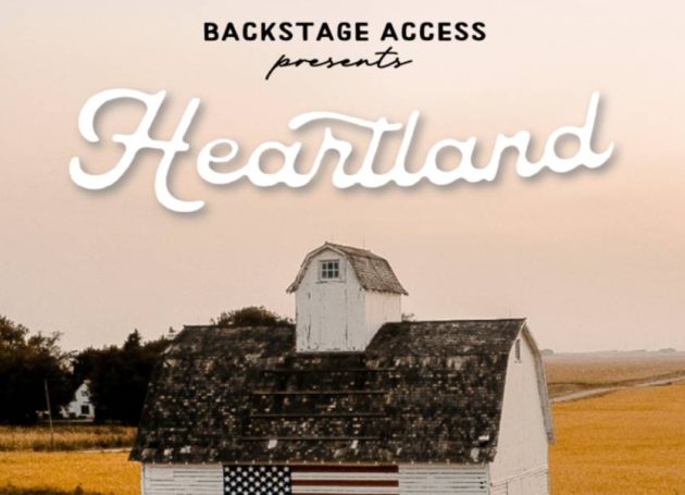 Wildflower Entertainment Group Announces Lineup For Backstage Access Presents: Heartland