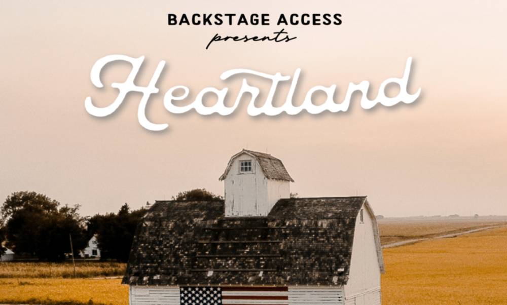Wildflower Entertainment Group Announces Lineup For Backstage Access Presents: Heartland